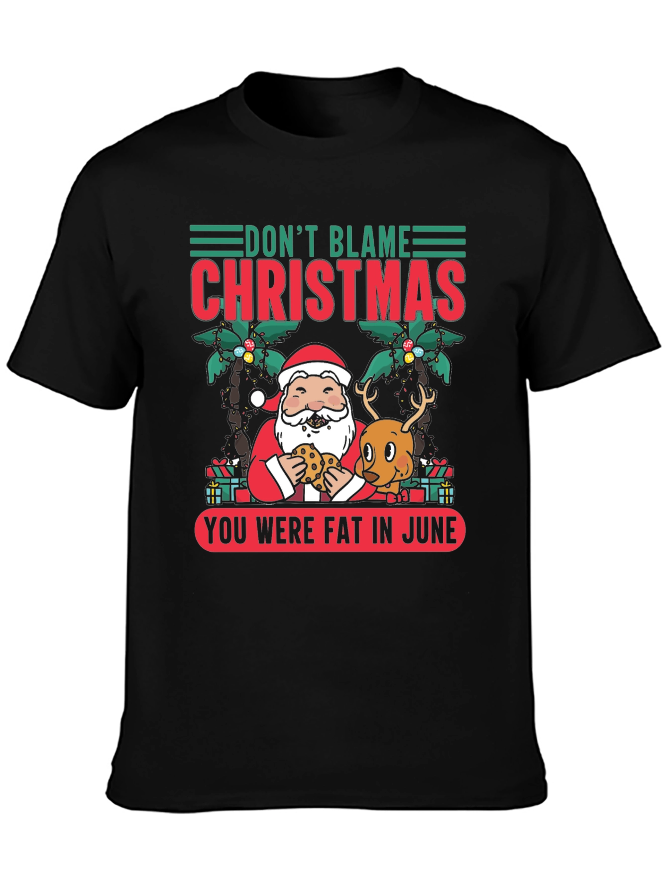 Dont Blame Christmas Graphic Tee