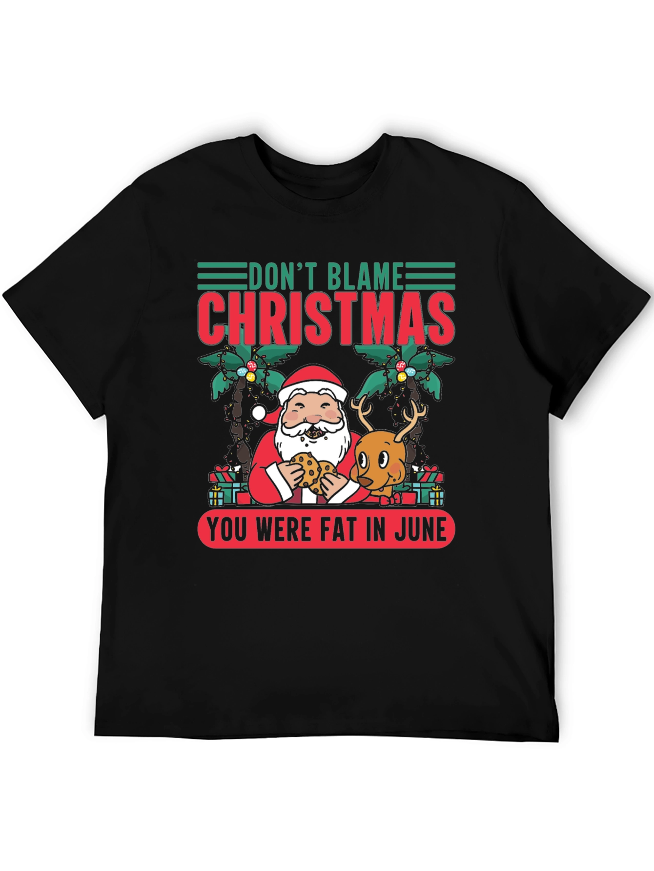 Dont Blame Christmas Graphic Tee