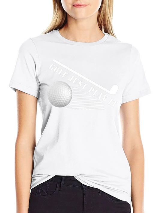 Golf Just Play It T-Shirt Stylish Golf Tee
