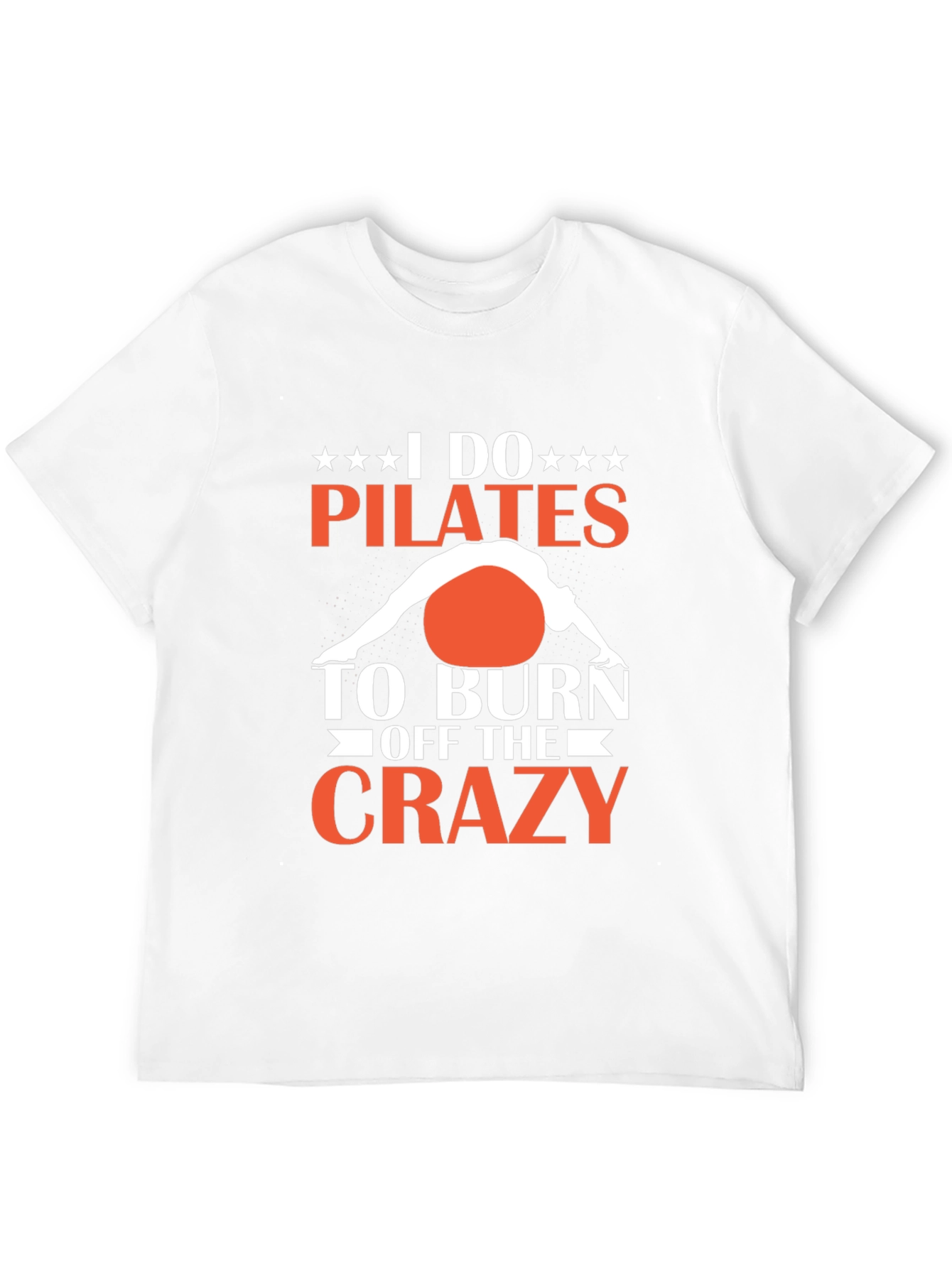 Pilates Crazy Graphic T-Shirt - Burn Off the Crazy