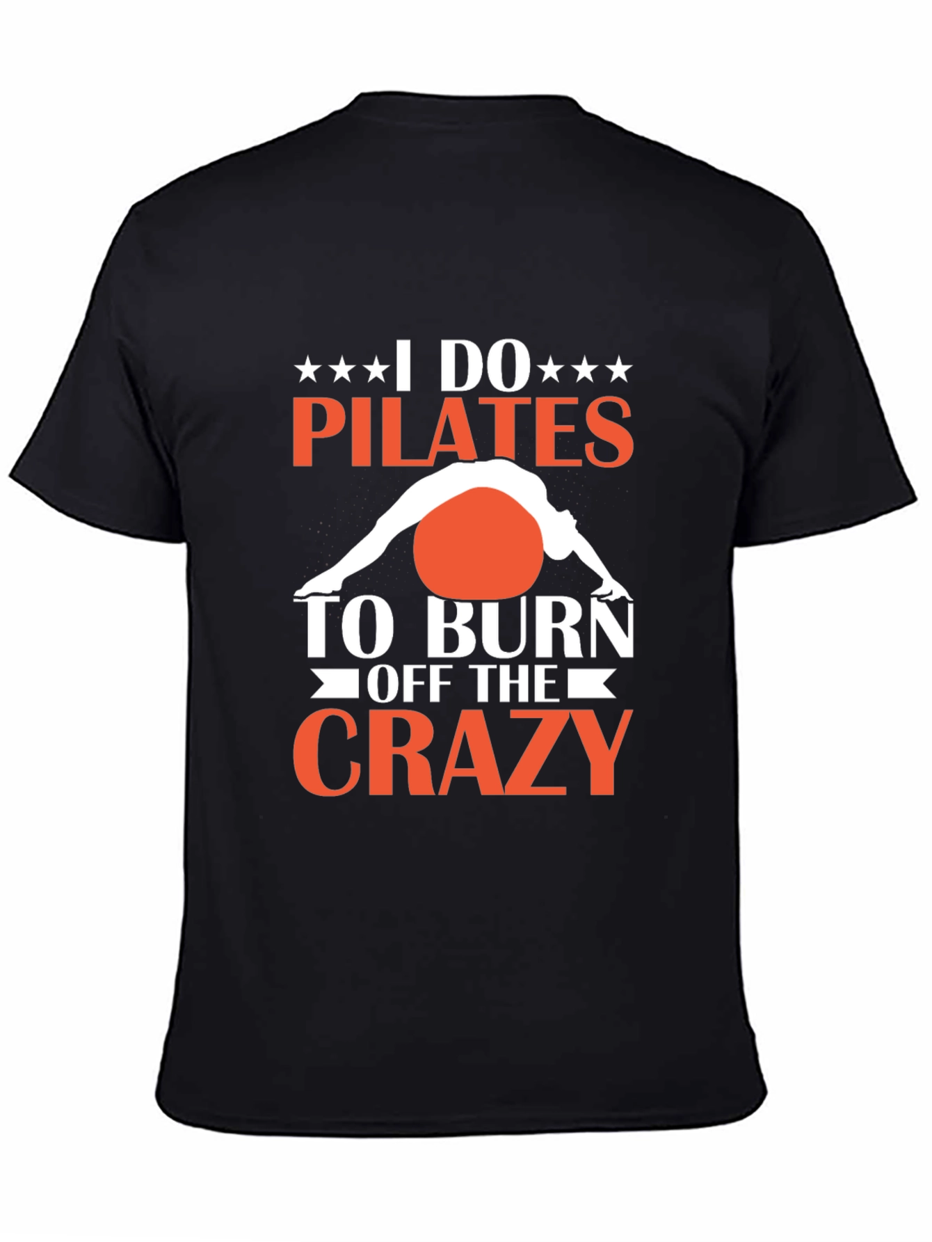 Pilates Crazy Graphic T-Shirt - Burn Off the Crazy