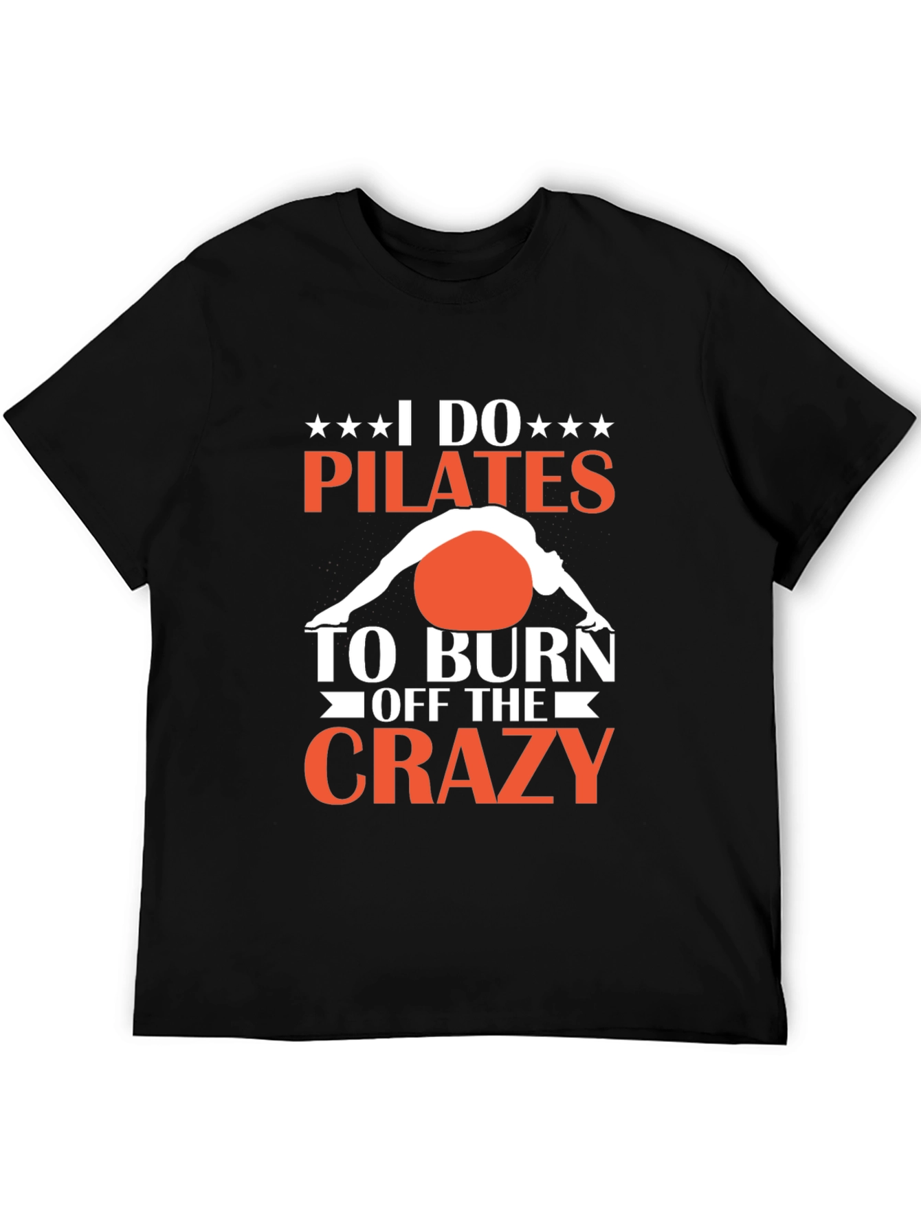 Pilates Crazy Graphic T-Shirt - Burn Off the Crazy