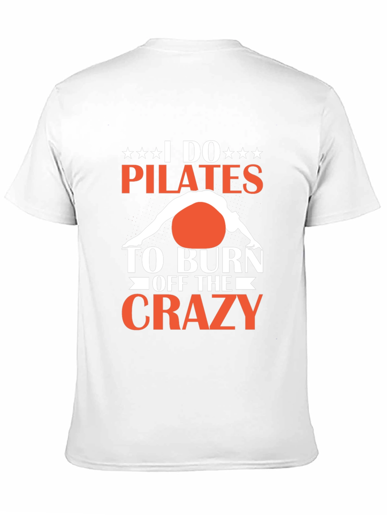 Pilates Crazy Graphic T-Shirt - Burn Off the Crazy
