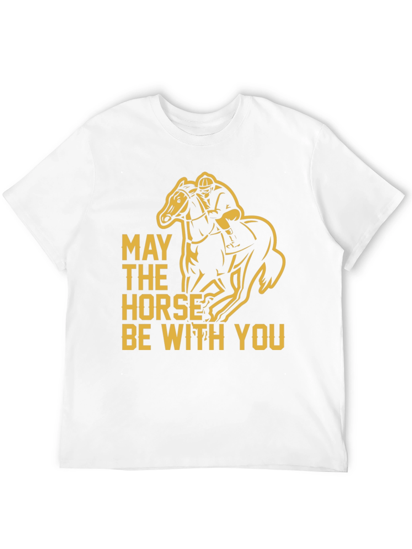 May The Horse Be With You T-Shirt