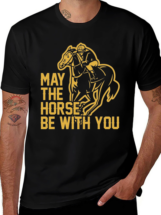 May The Horse Be With You T-Shirt