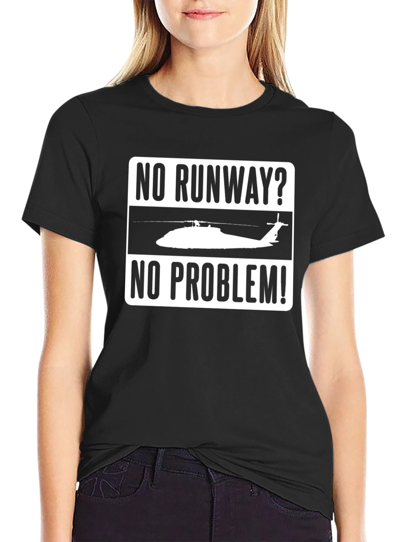No Runway? No Problem! Helicopter T-Shirt