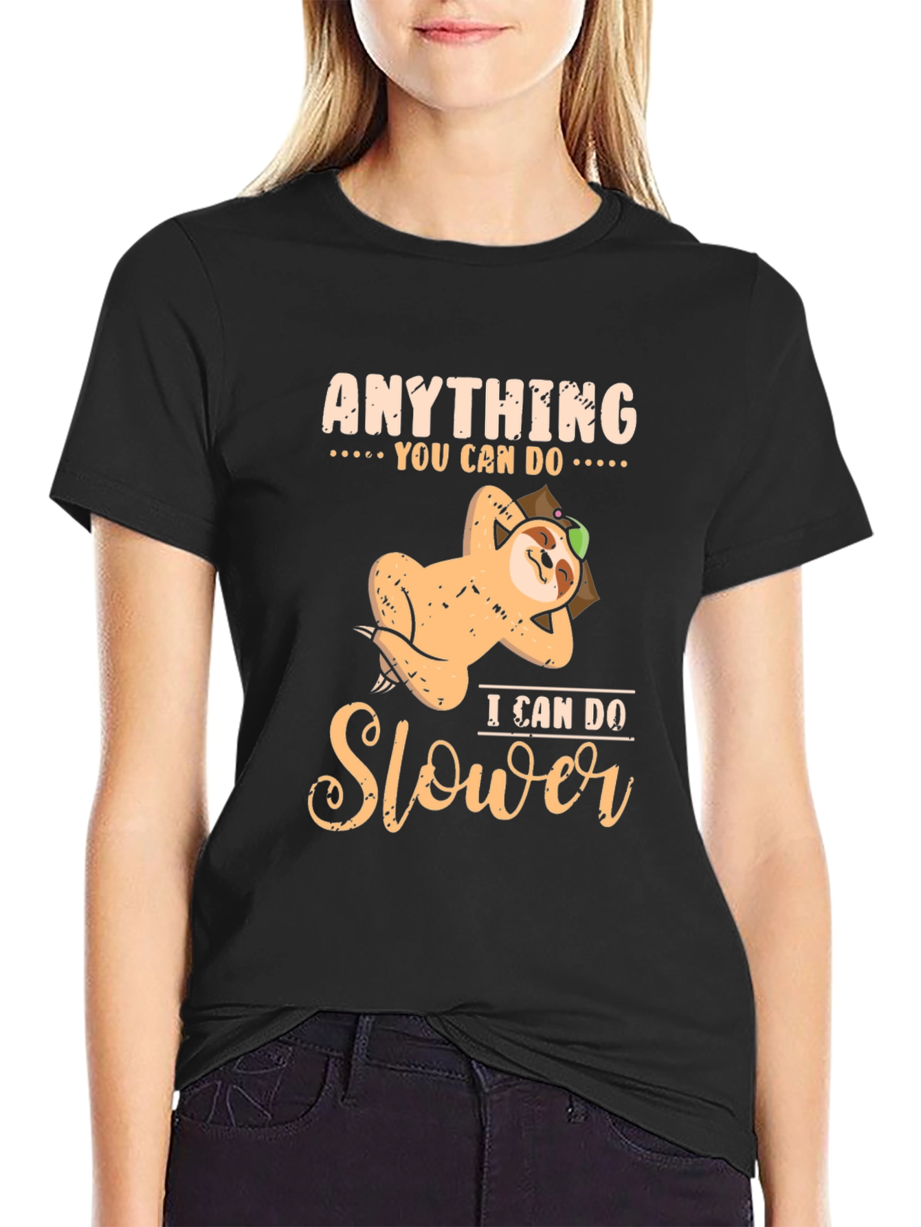 Funny Sloth T-Shirt: Anything You Can Do Slower