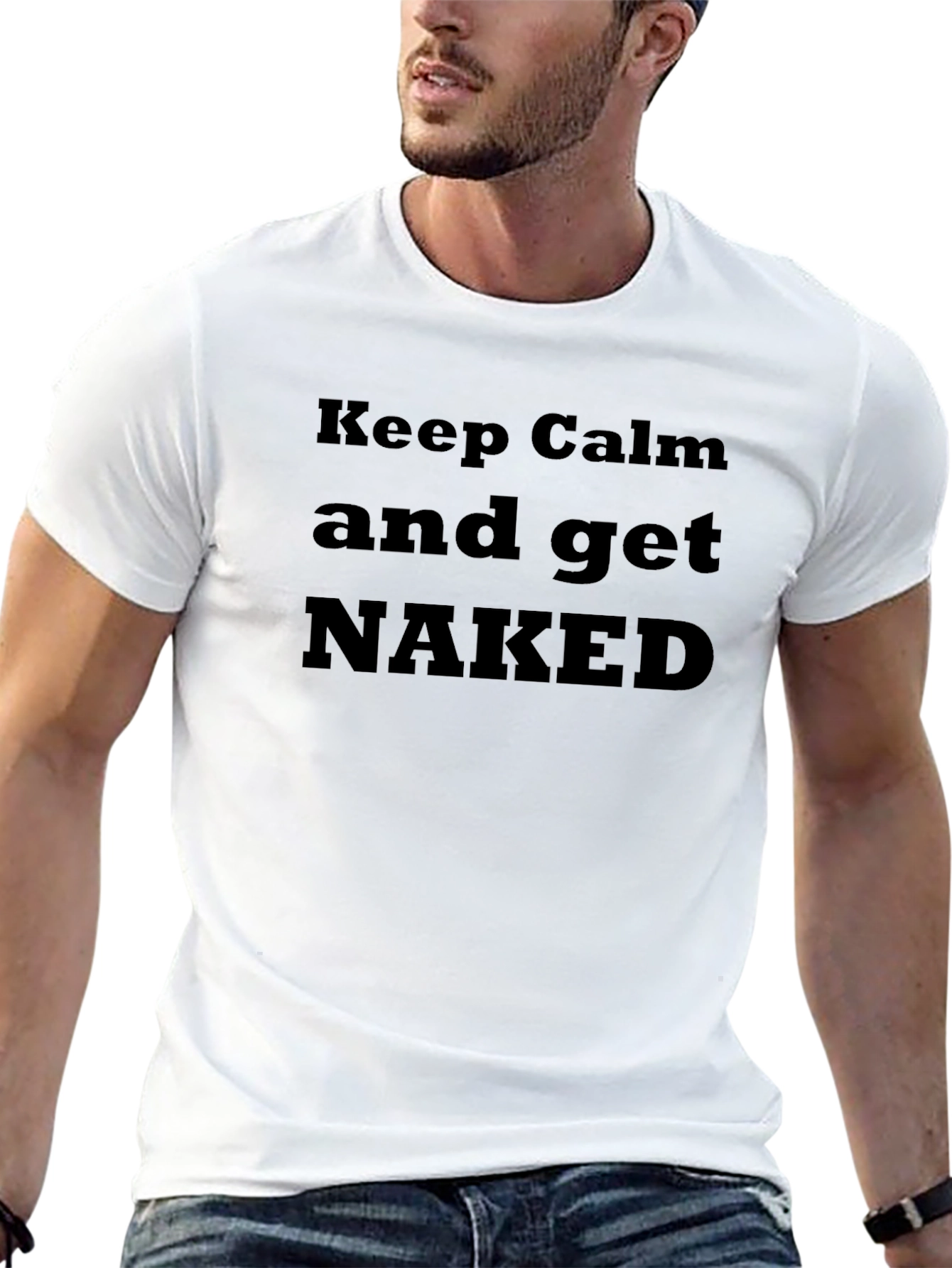 Keep Calm & Get Naked Graphic T-Shirt