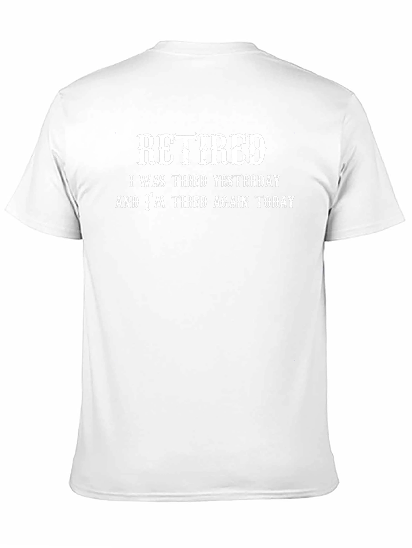 Retired Tired Yesterday and Today Black T-Shirt
