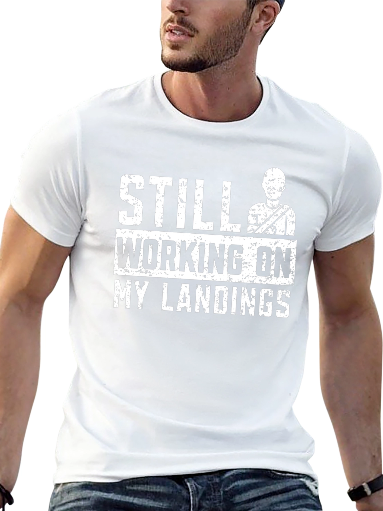 Still Working On My Landings Funny T-Shirt