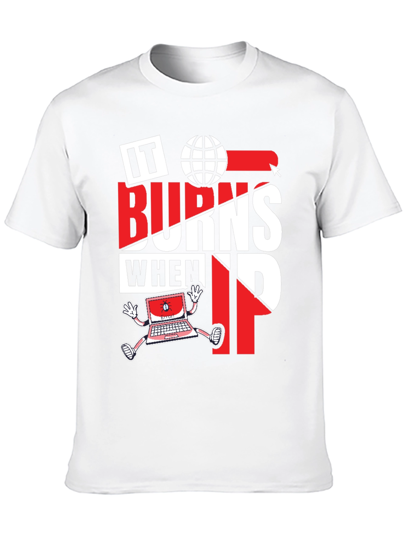 IT Burns When IP Funny Computer T-Shirt