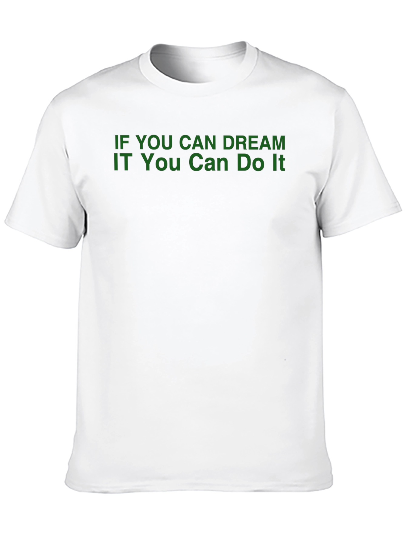 Inspirational Dream It T-Shirt - Black