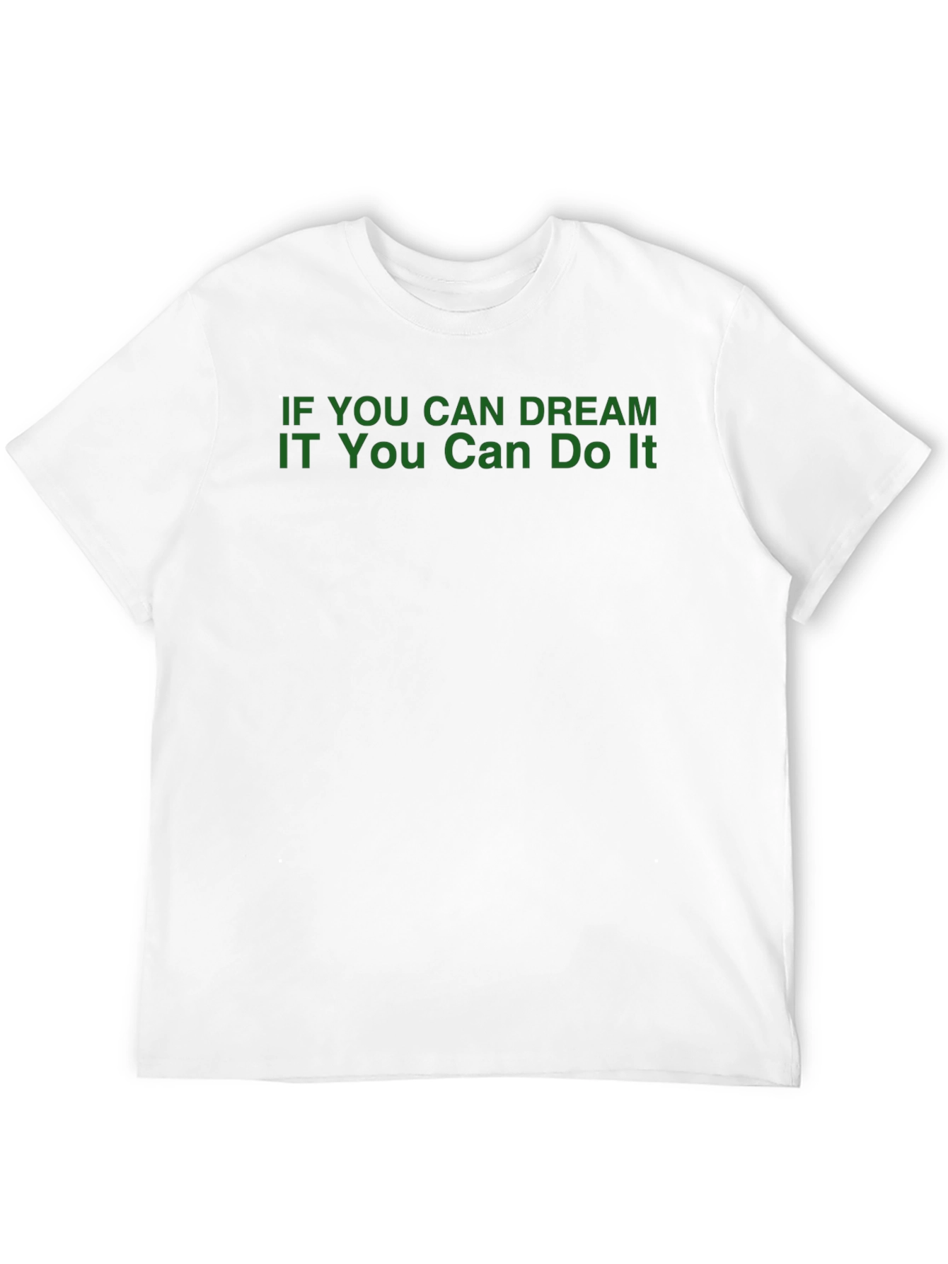 Inspirational Dream It T-Shirt - Black