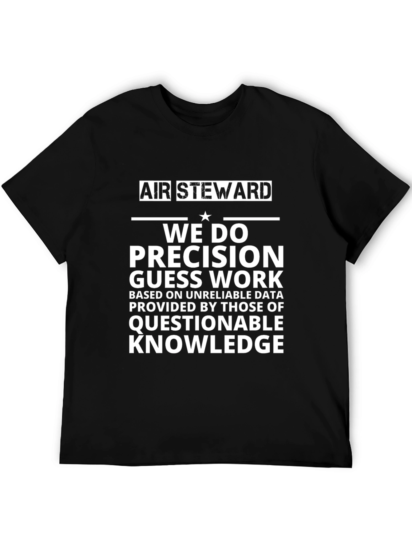 Air Steward Precision Guess Work T-Shirt