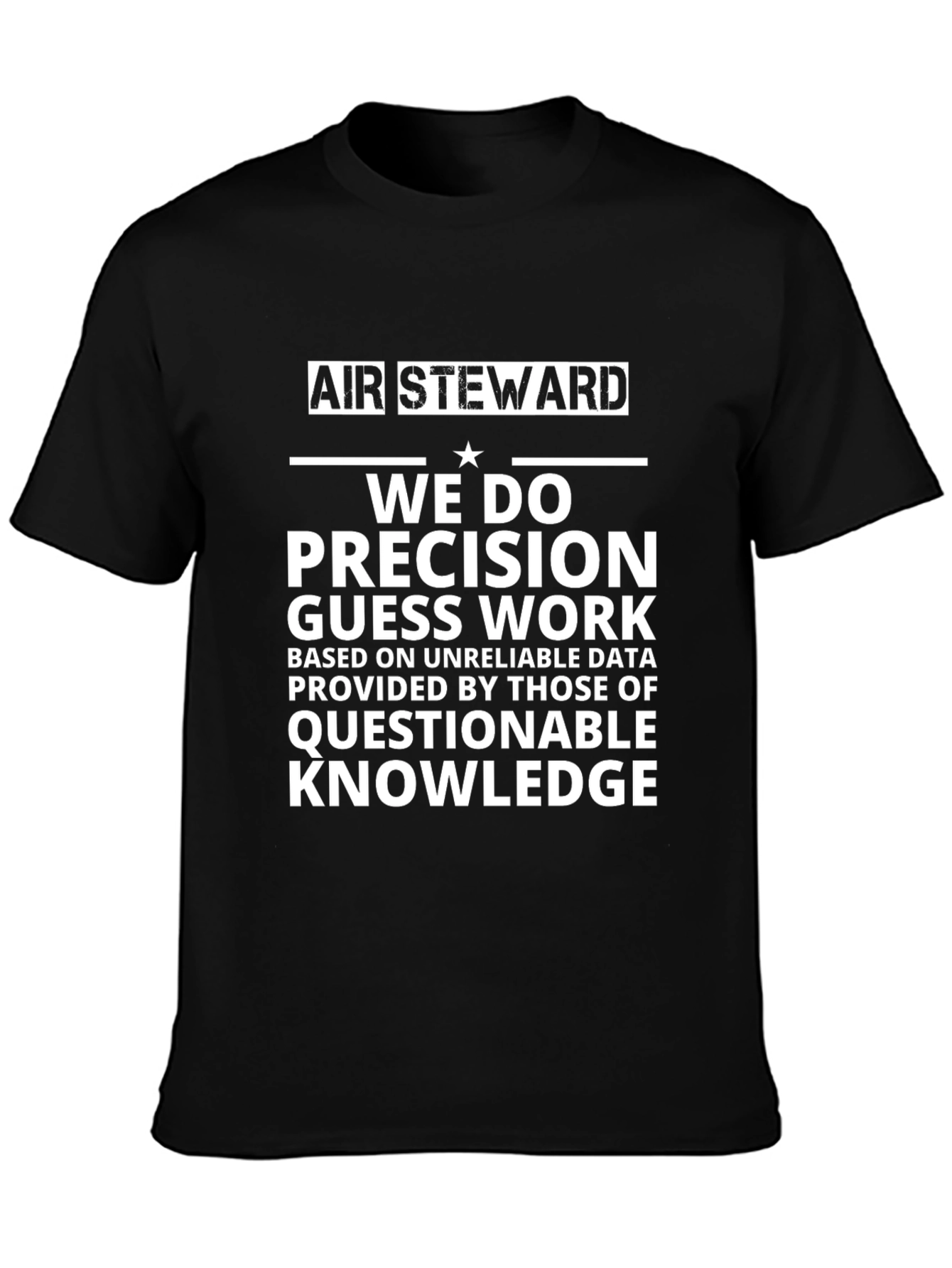 Air Steward Precision Guess Work T-Shirt