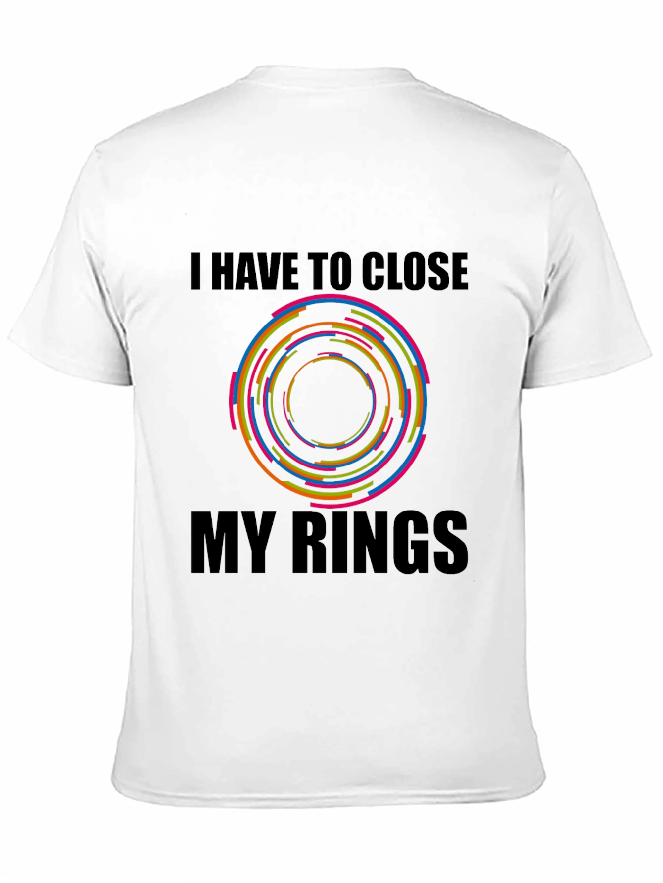 I Have To Close My Rings Graphic T-Shirt