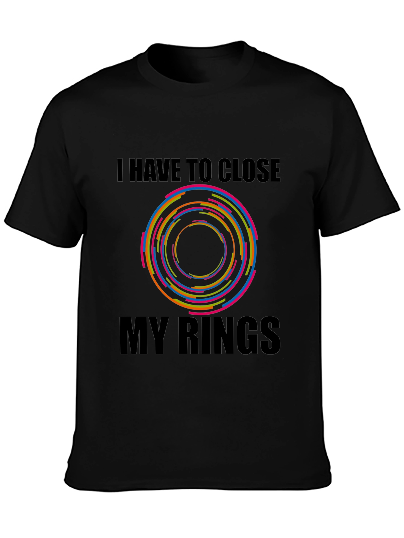 I Have To Close My Rings Graphic T-Shirt