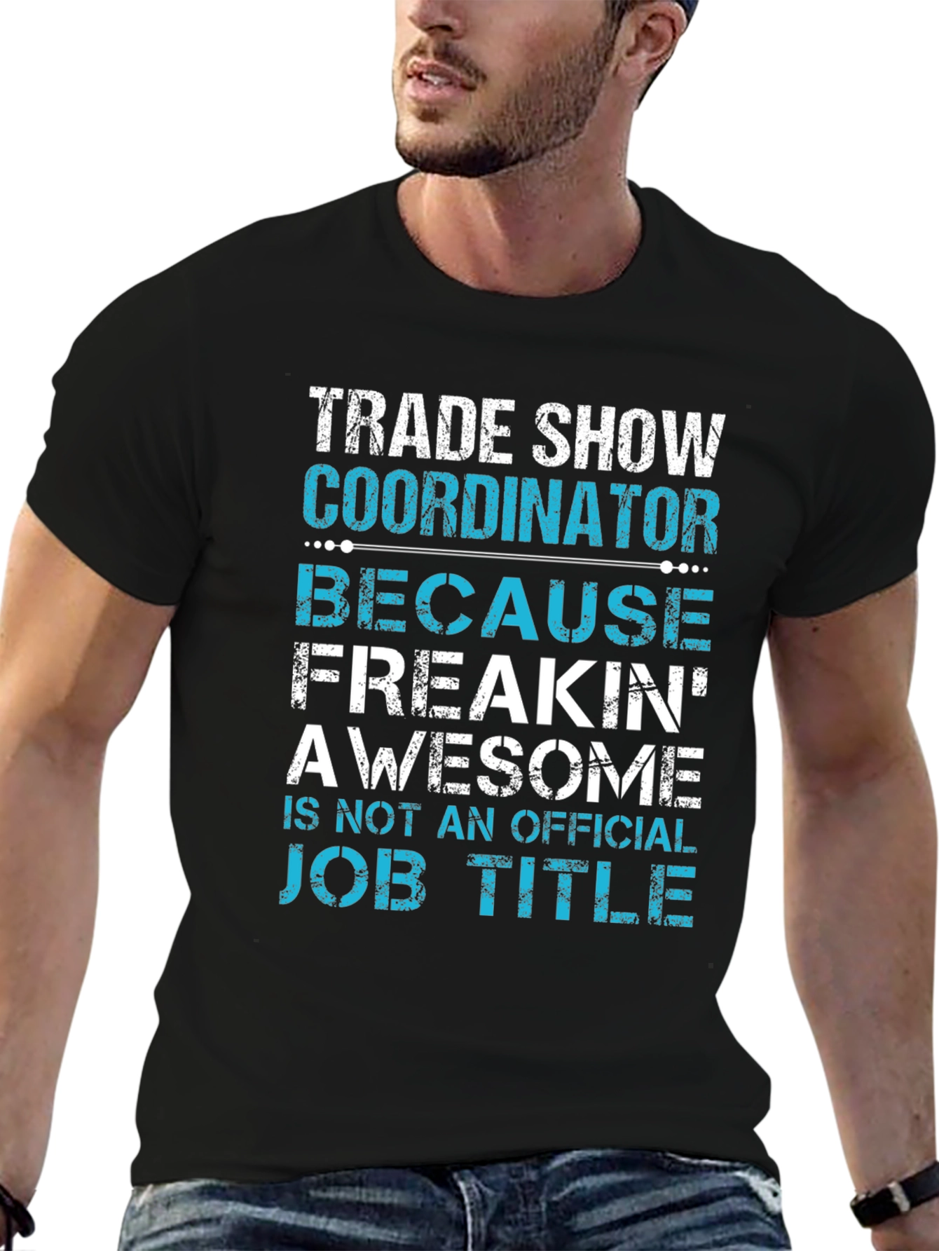 Trade Show Coordinator Funny T-Shirt
