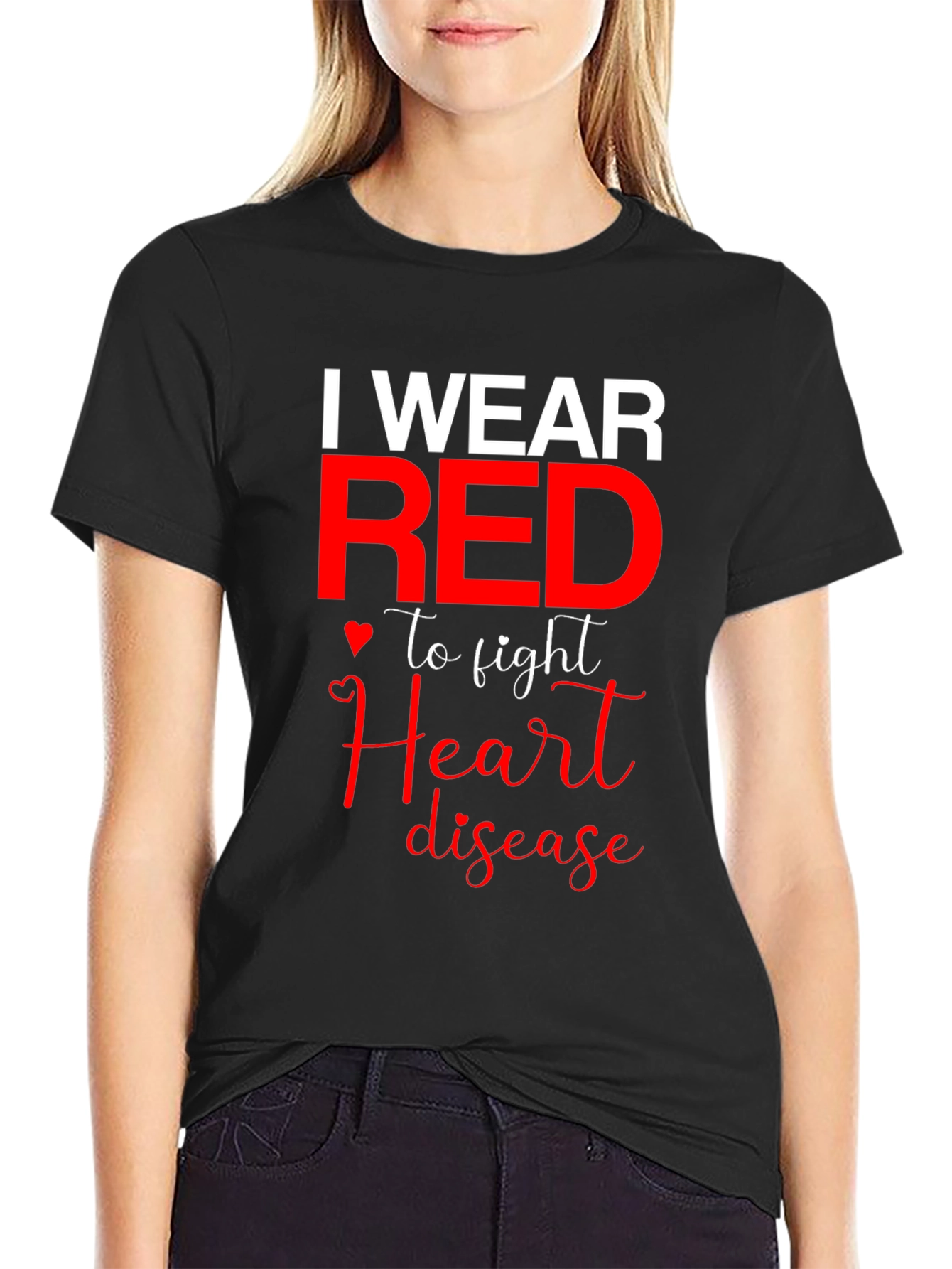 I Wear Red to Fight Heart Disease T-Shirt