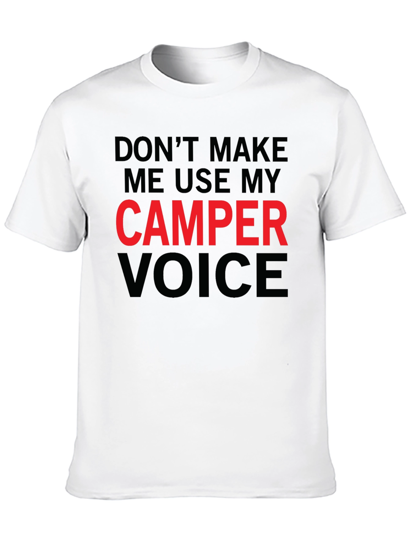 Camper Voice T-Shirt - Funny Camping Tee