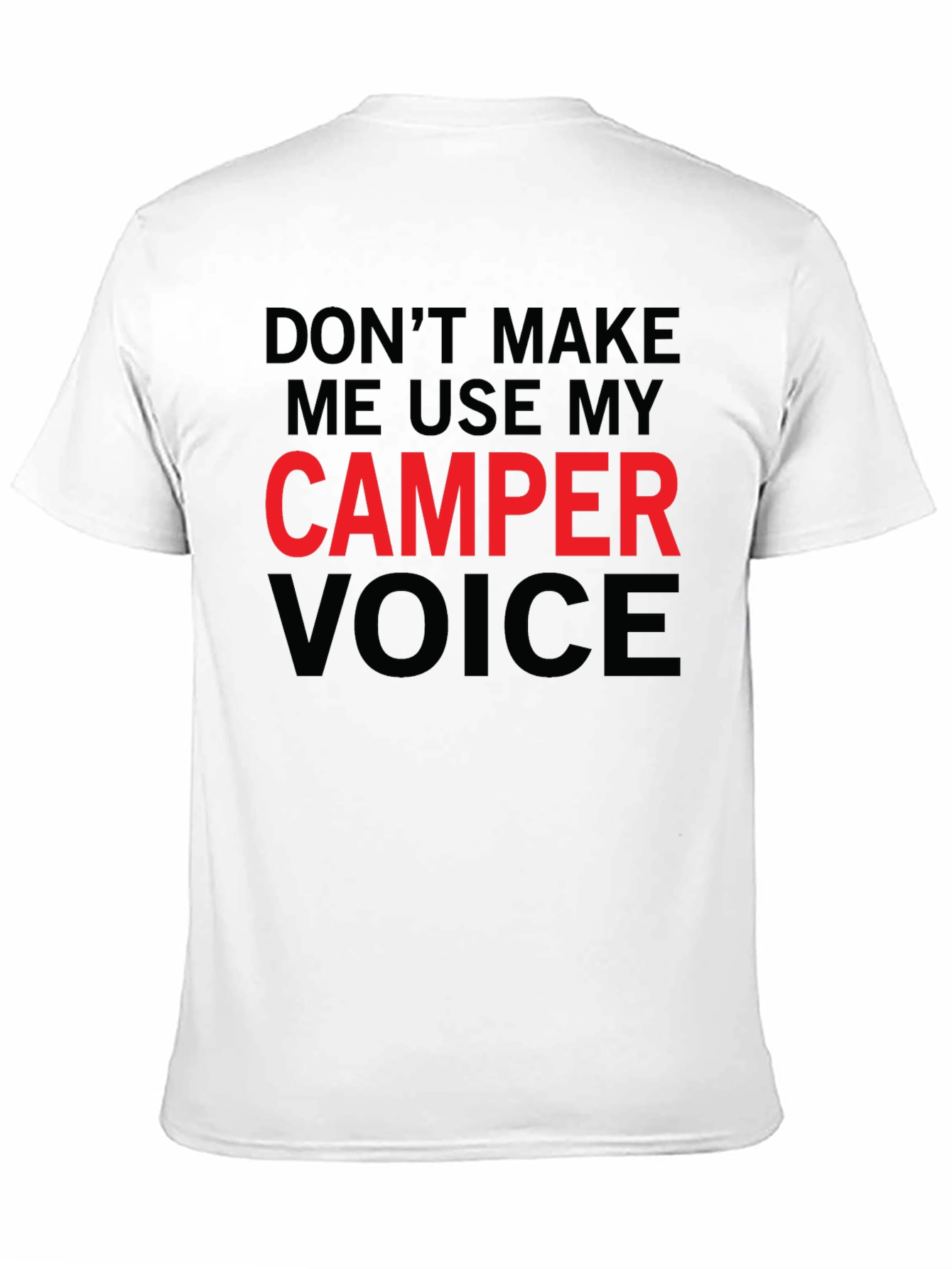 Camper Voice T-Shirt - Funny Camping Tee
