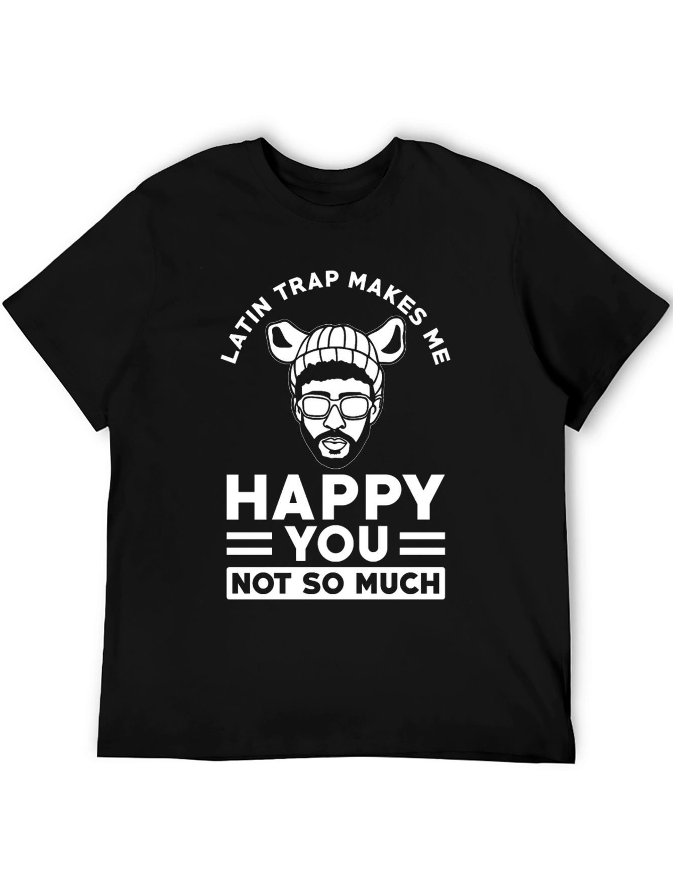 Latin Trap Makes Me Happy T-Shirt