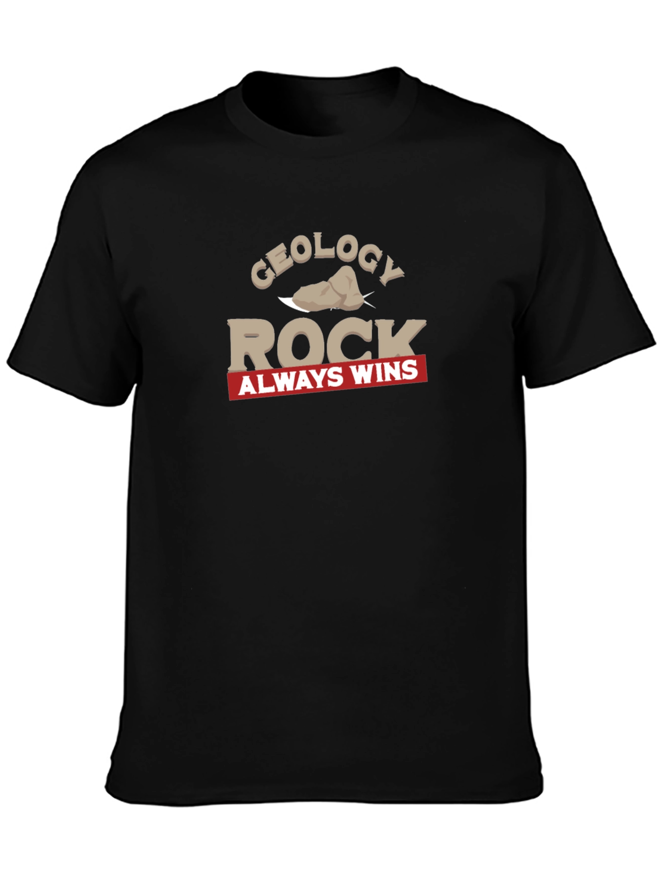 Geology Rock Always Wins Graphic T-Shirt