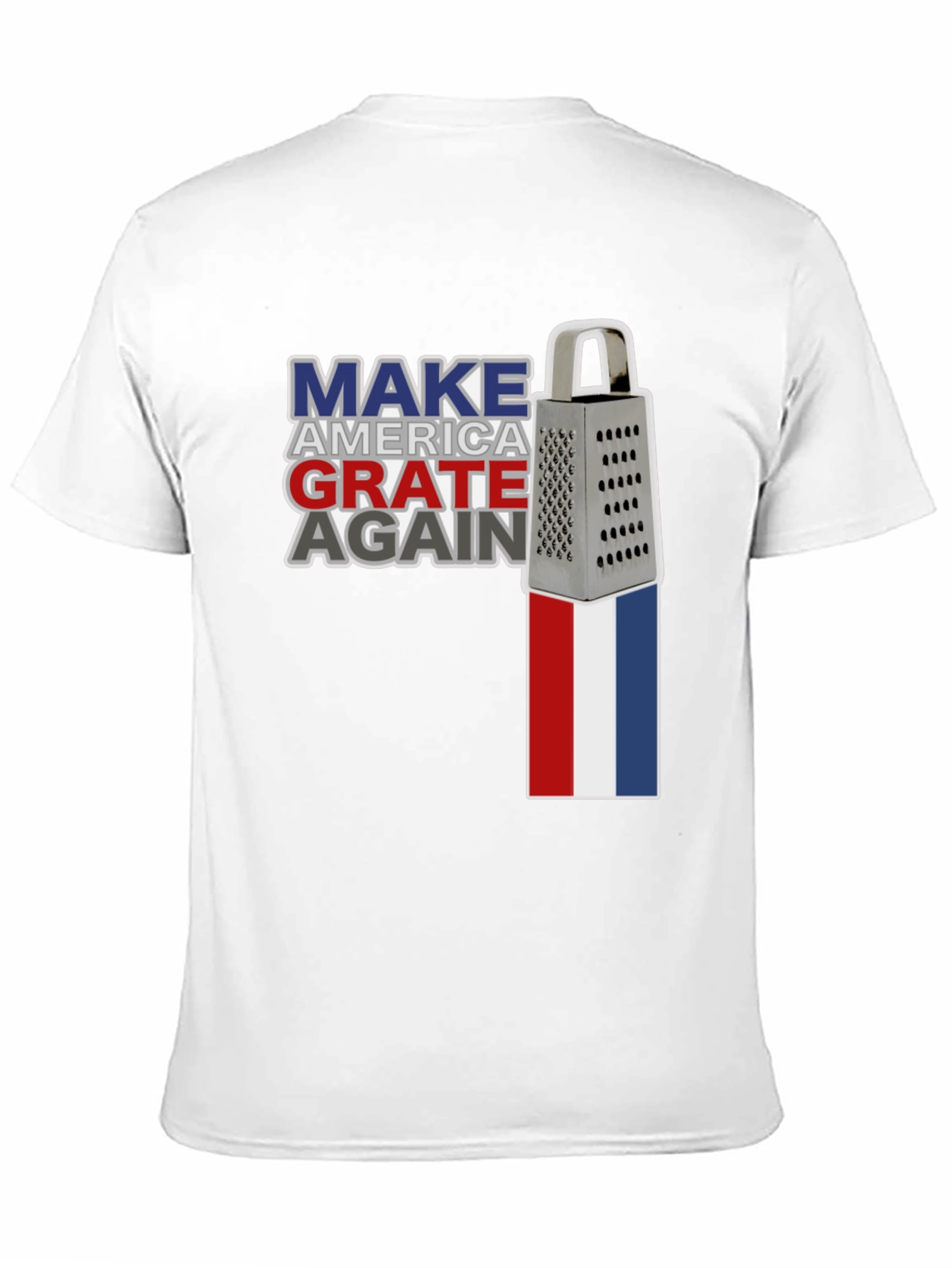 Make America Grate Again T-Shirt Funny Cheese Grater