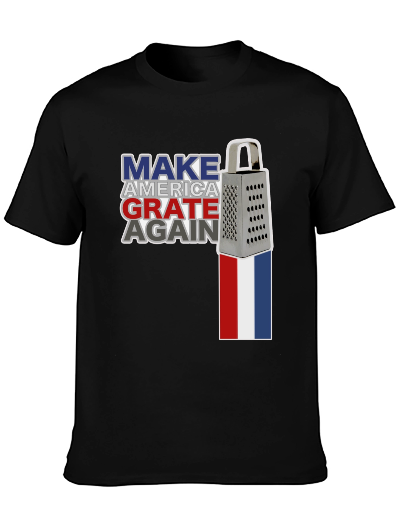 Make America Grate Again T-Shirt Funny Cheese Grater