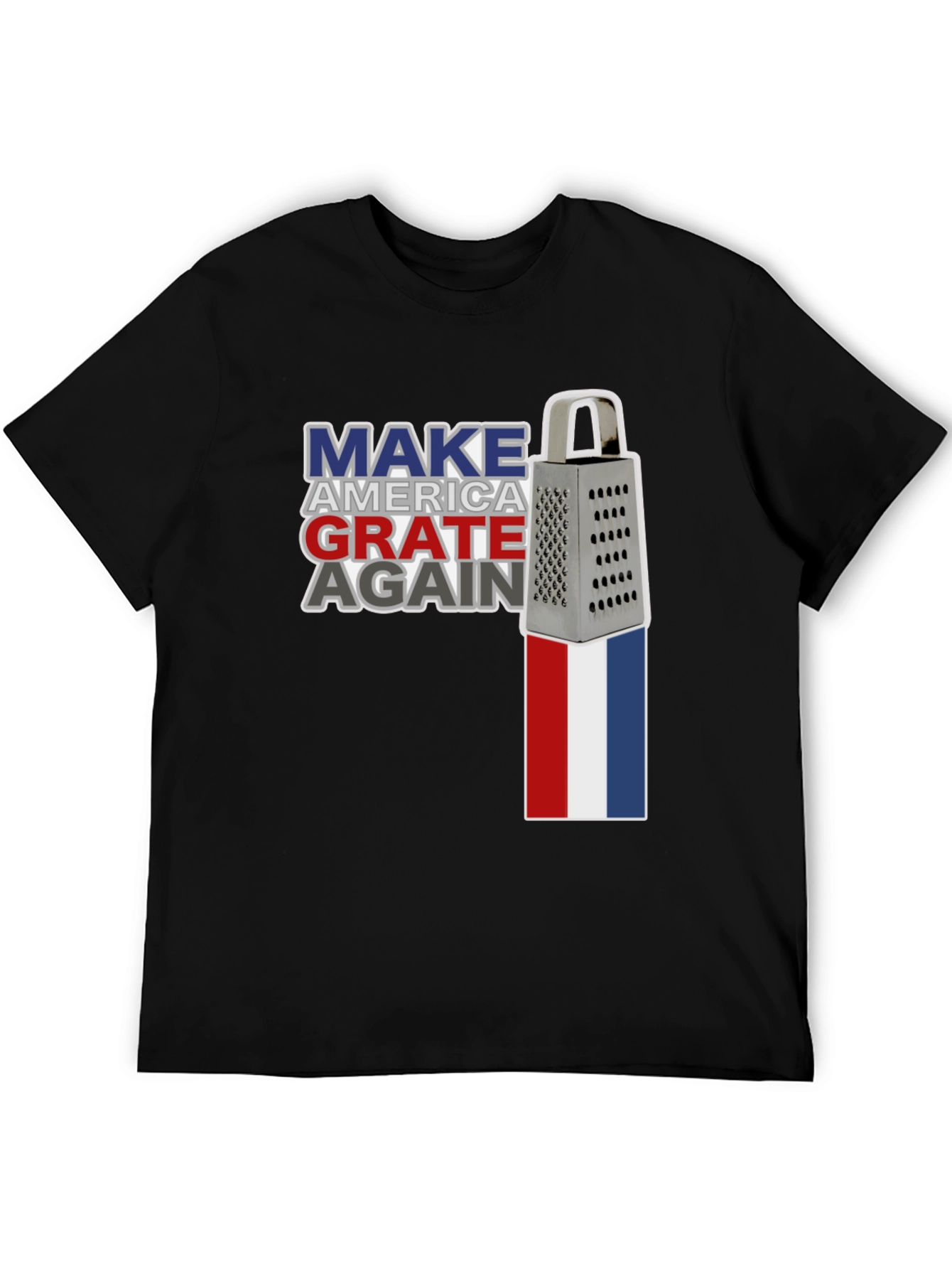 Make America Grate Again T-Shirt Funny Cheese Grater