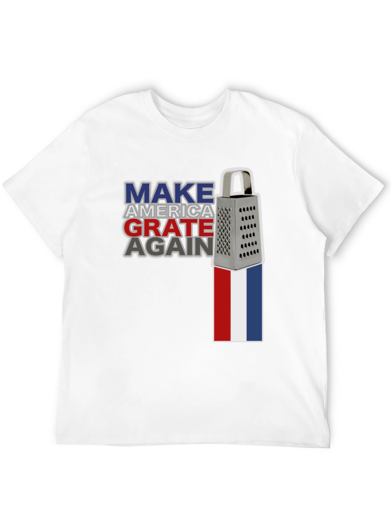 Make America Grate Again T-Shirt Funny Cheese Grater