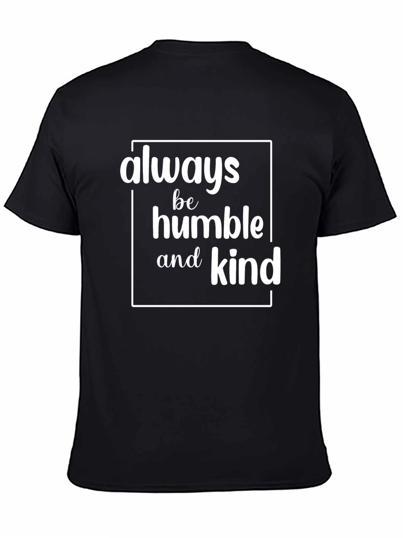 Always Be Humble and Kind Graphic Tee