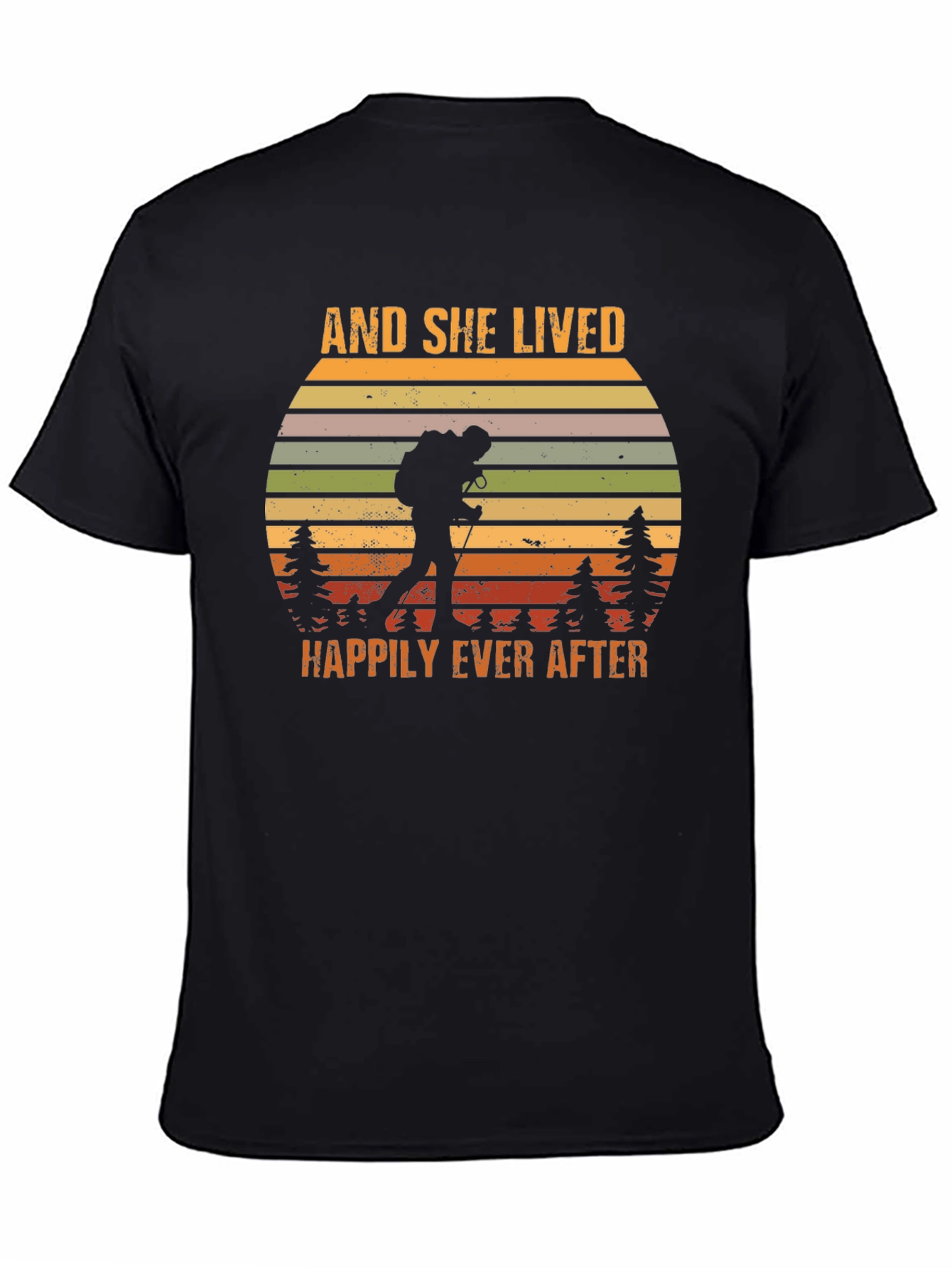 And She Lived Happily Ever After Hiking T-Shirt