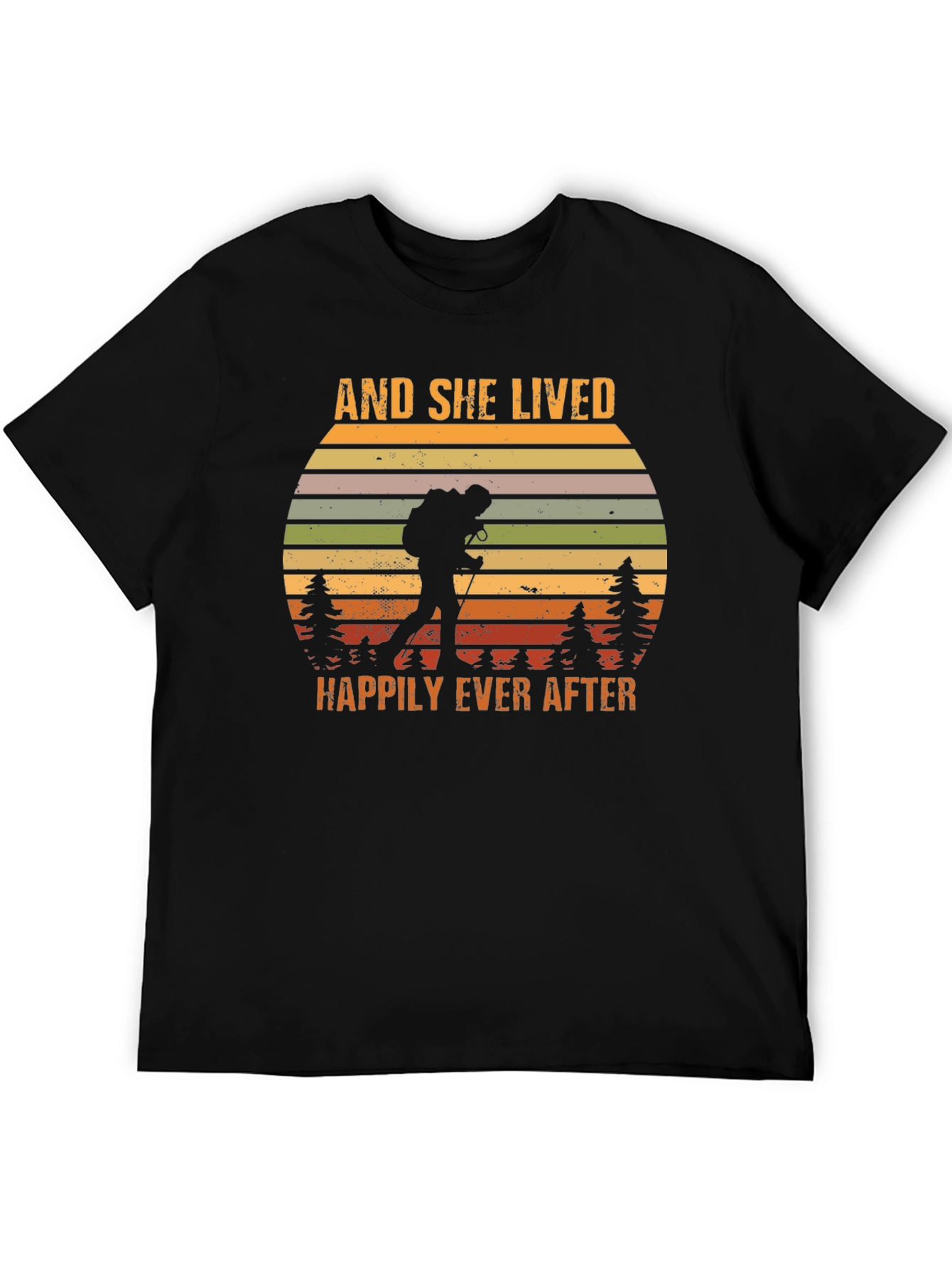 And She Lived Happily Ever After Hiking T-Shirt