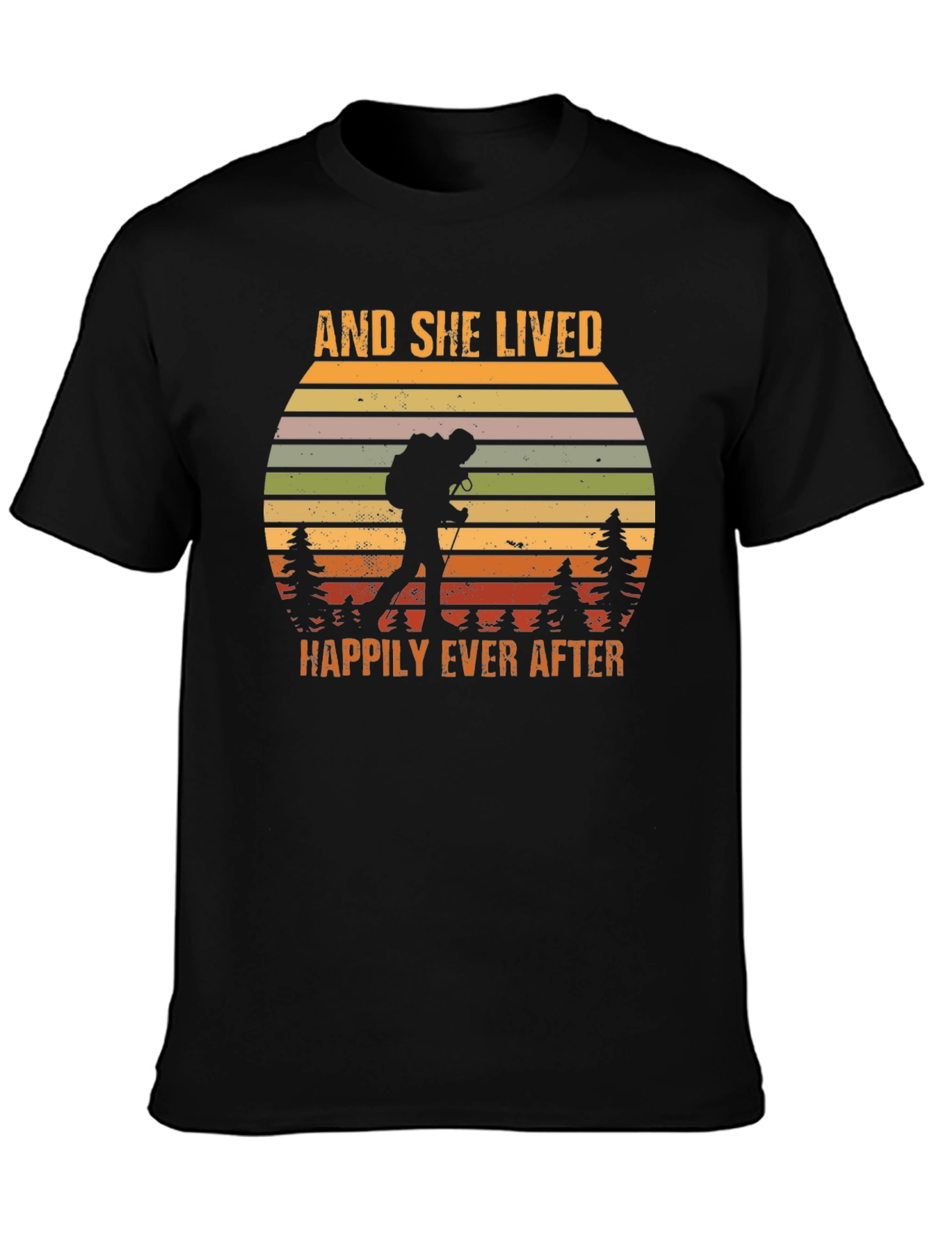 And She Lived Happily Ever After Hiking T-Shirt