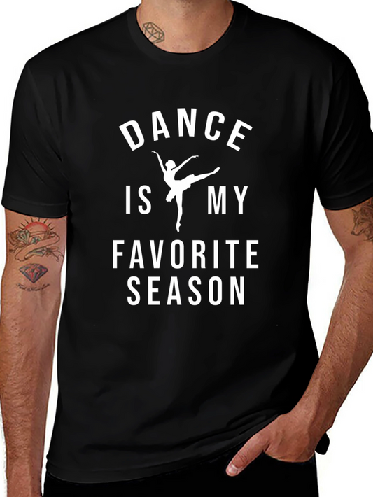 Dance is My Favorite Season Black T-Shirt