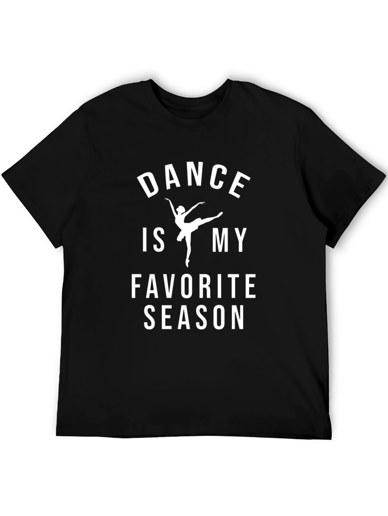 Dance is My Favorite Season Black T-Shirt