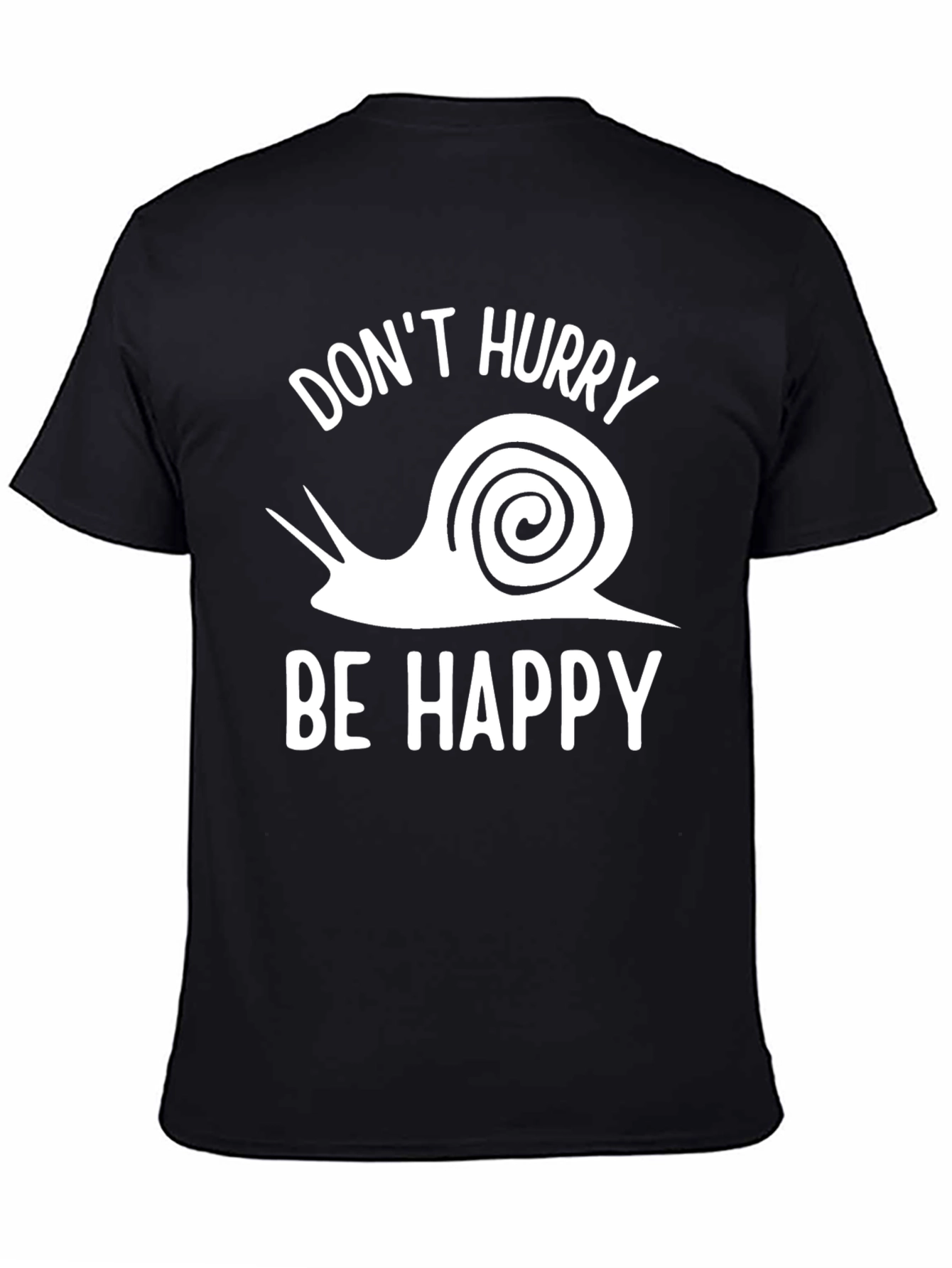 Dont Hurry Be Happy T-Shirt - Snail Graphic Tee