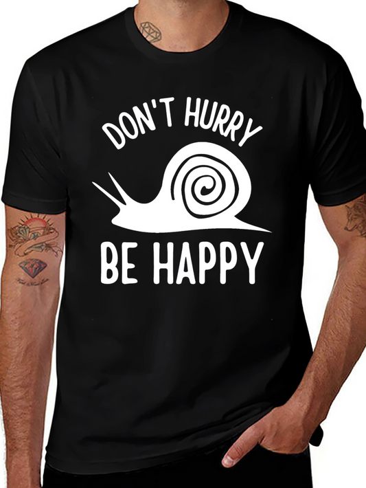 Dont Hurry Be Happy T-Shirt - Snail Graphic Tee