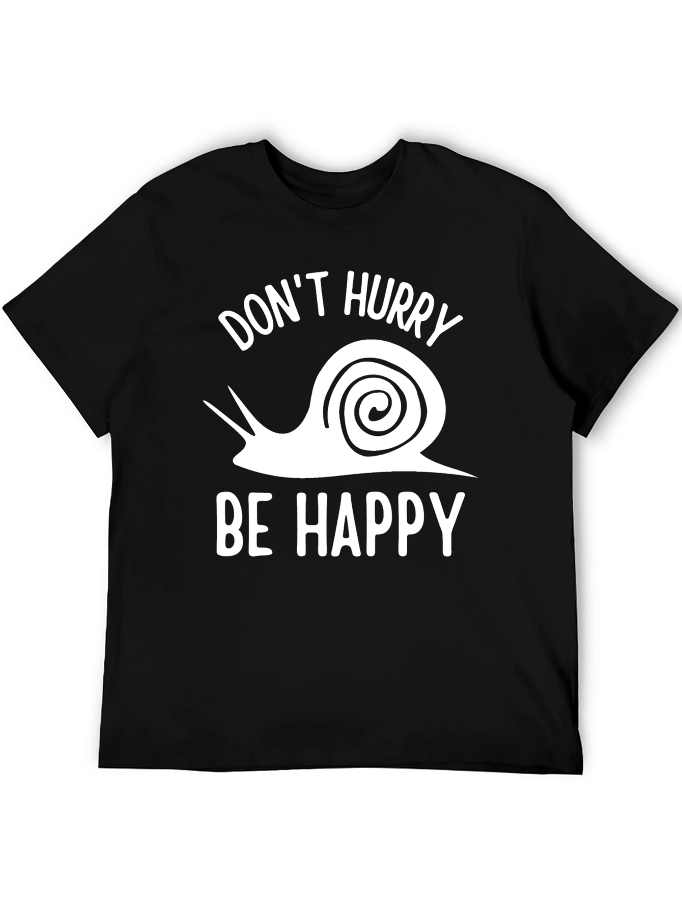 Dont Hurry Be Happy T-Shirt - Snail Graphic Tee