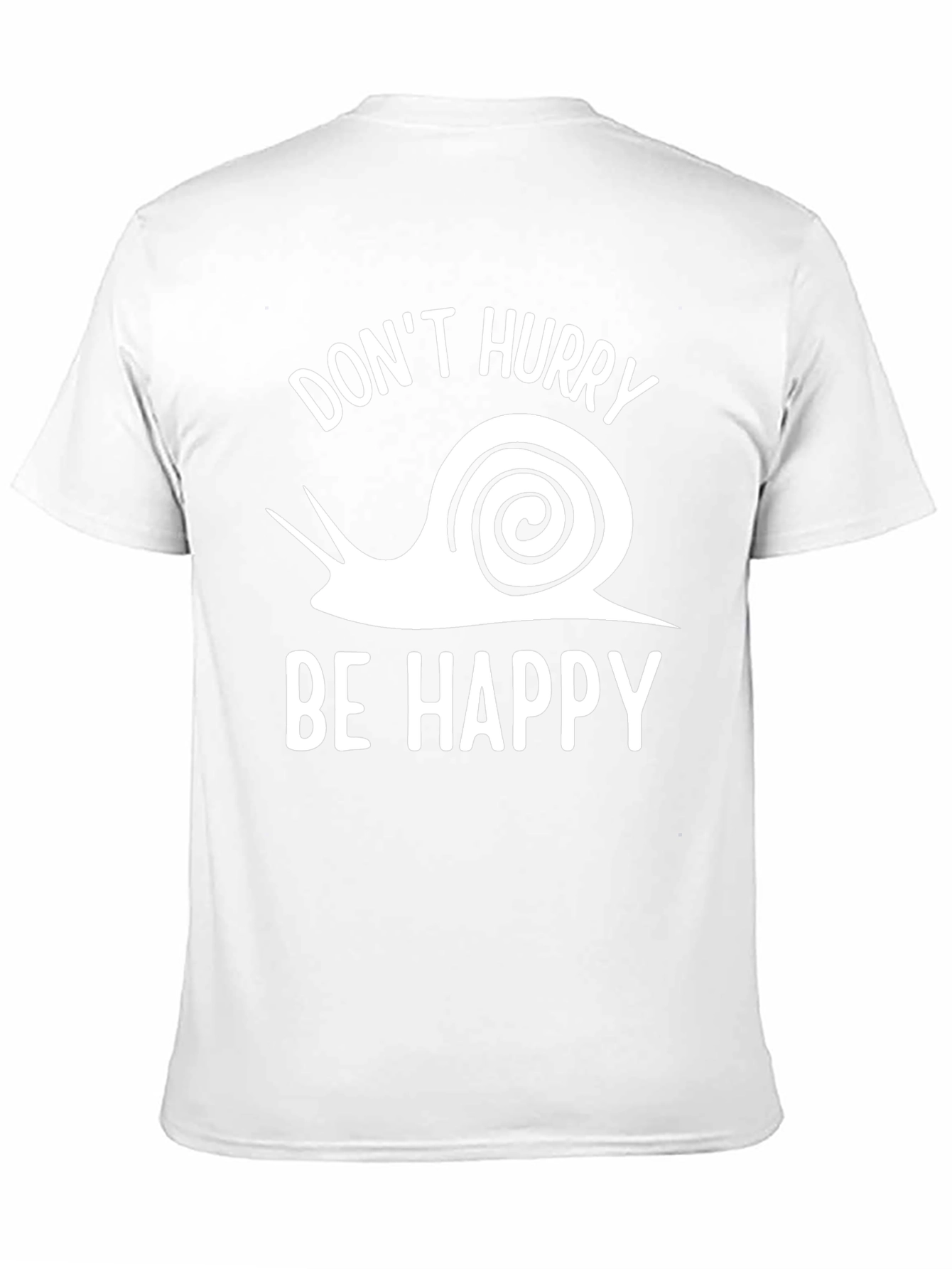 Dont Hurry Be Happy T-Shirt - Snail Graphic Tee