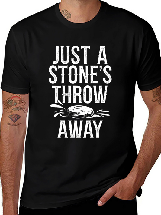 Just a Stones Throw Away T-Shirt