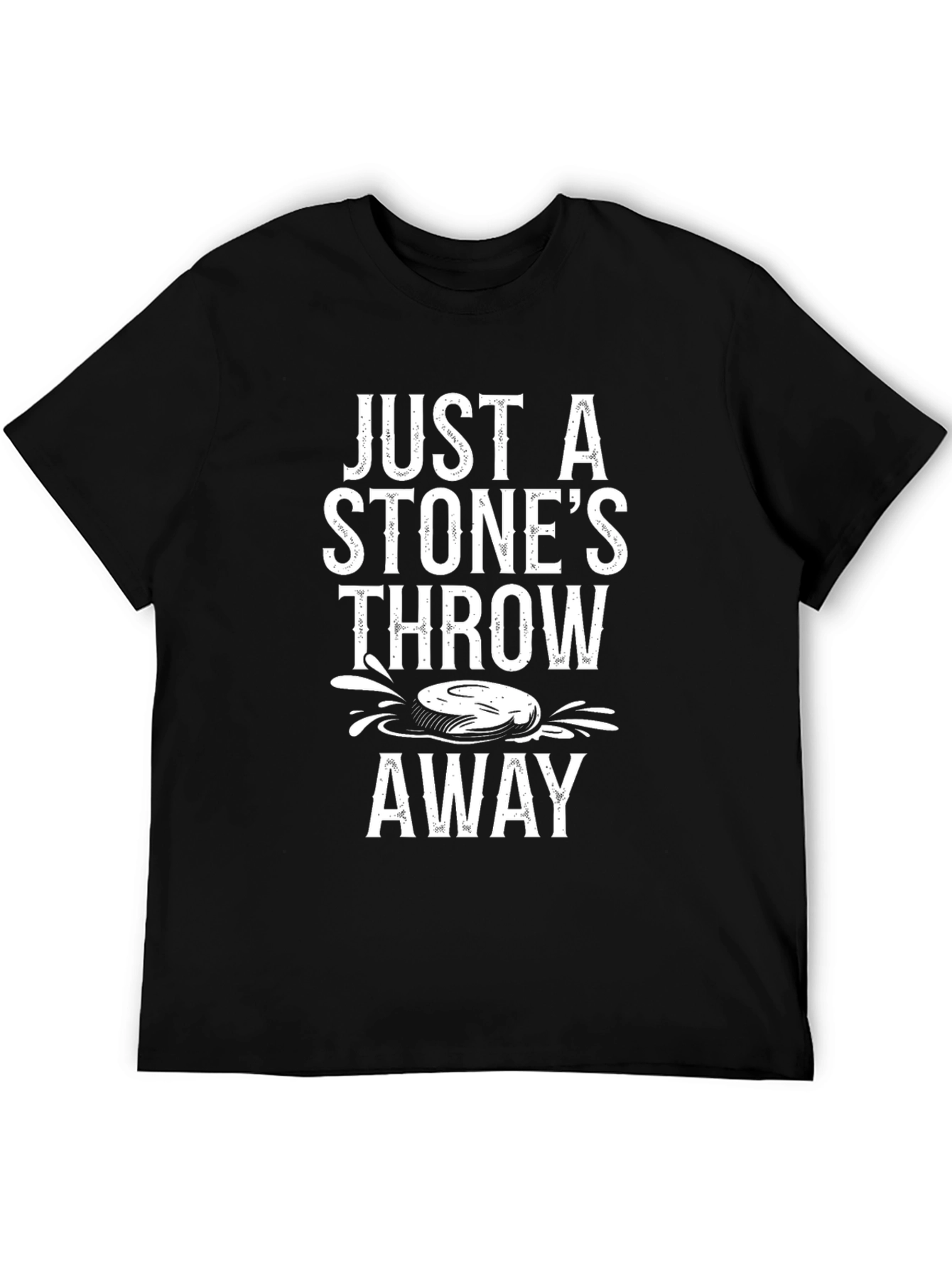 Just a Stones Throw Away T-Shirt