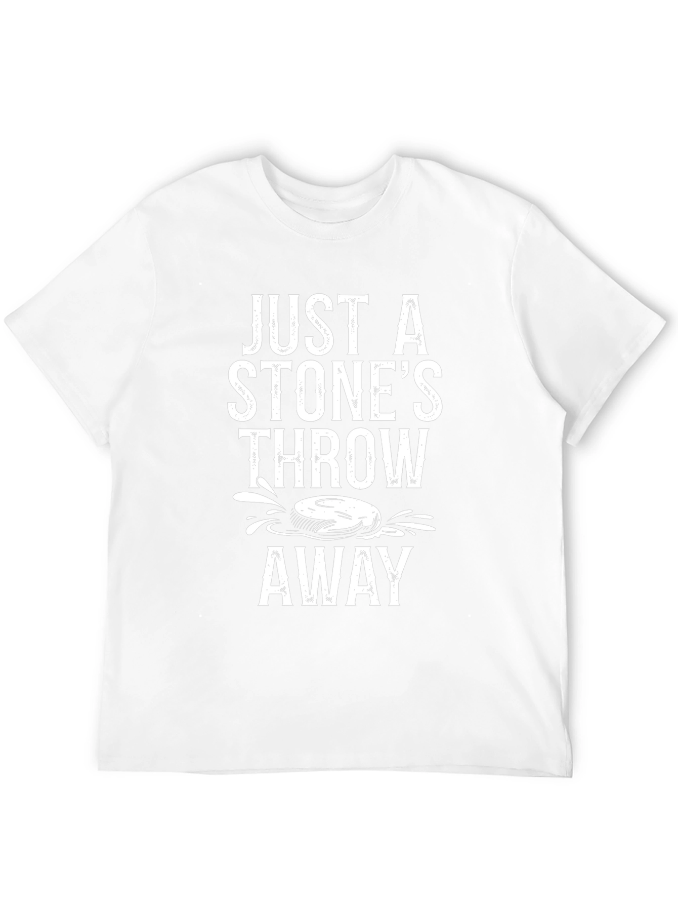 Just a Stones Throw Away T-Shirt