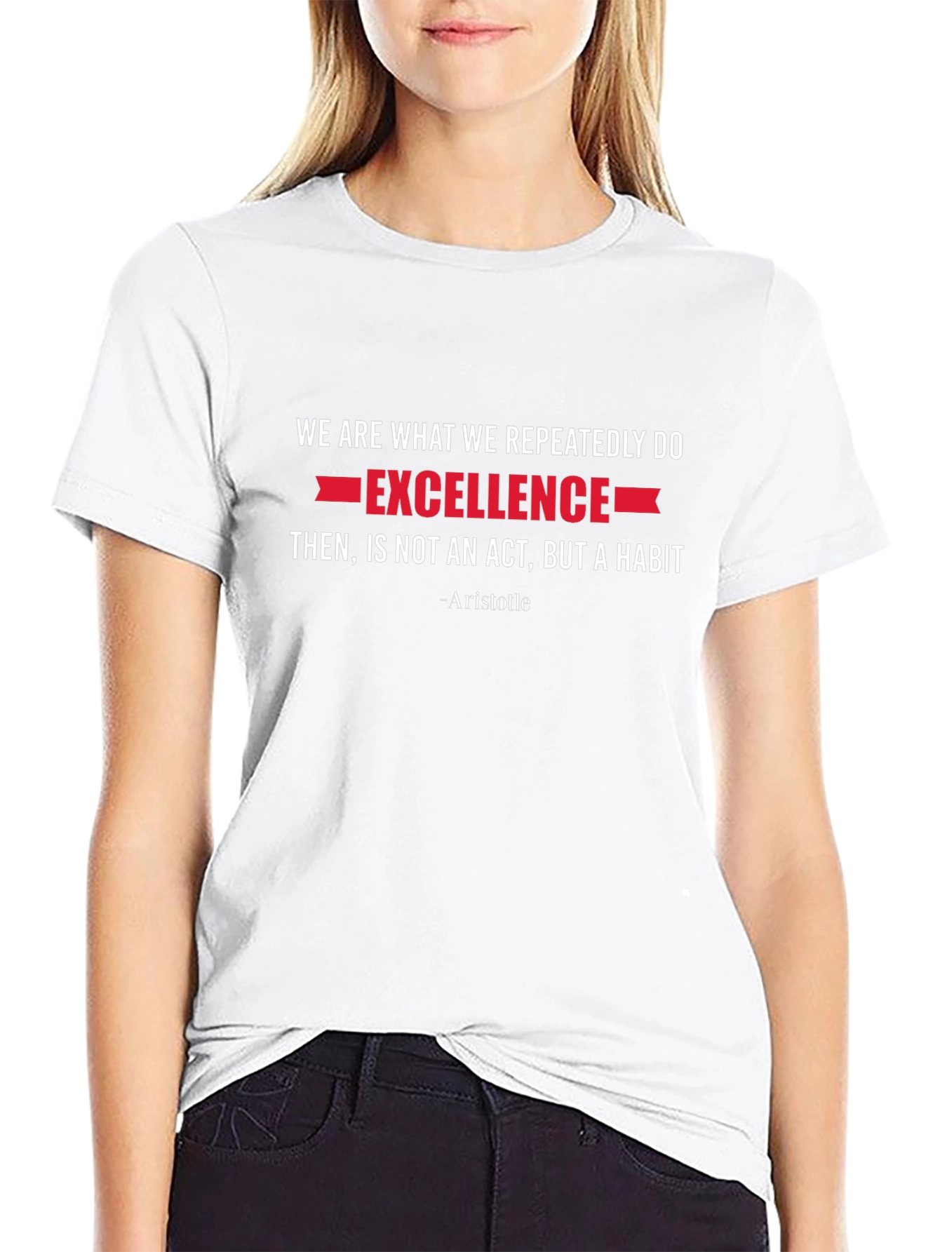 Excellence Habit T-Shirt - Aristotle Quote Tee