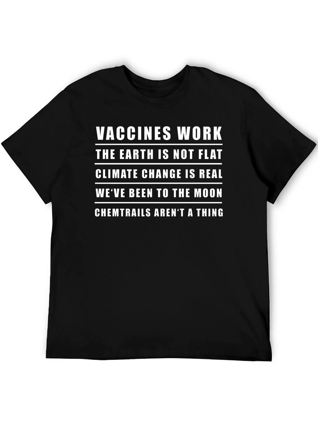 Science Advocate T-Shirt: Vaccines Earth Climate Moon Chemtrails