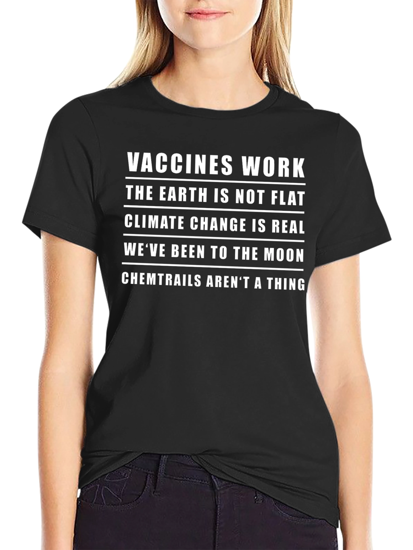 Science Advocate T-Shirt: Vaccines Earth Climate Moon Chemtrails