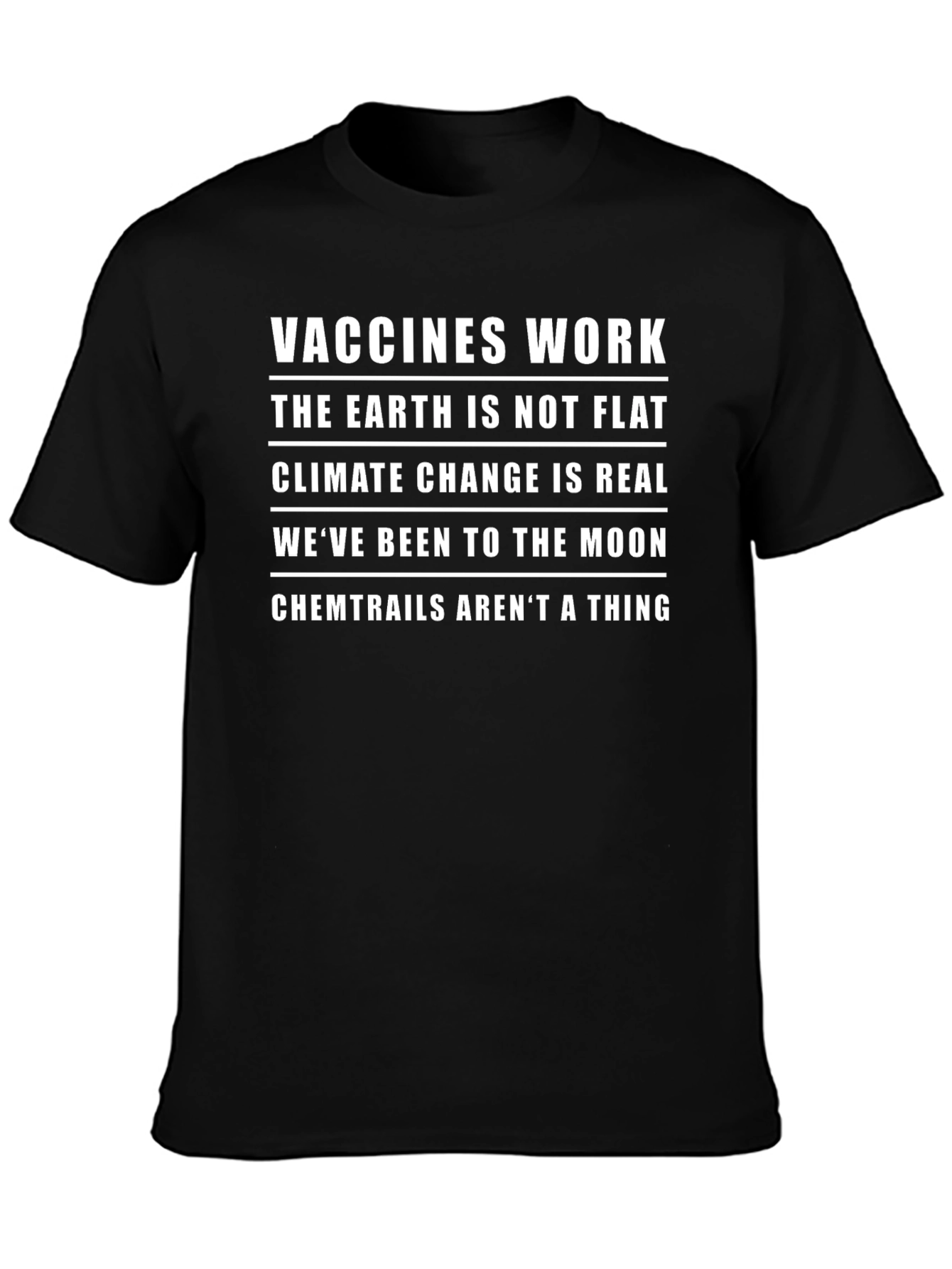 Science Advocate T-Shirt: Vaccines Earth Climate Moon Chemtrails