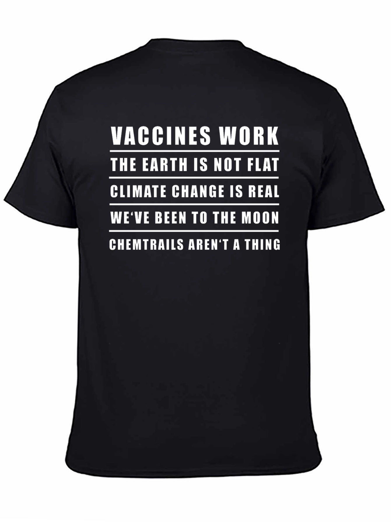 Science Advocate T-Shirt: Vaccines Earth Climate Moon Chemtrails
