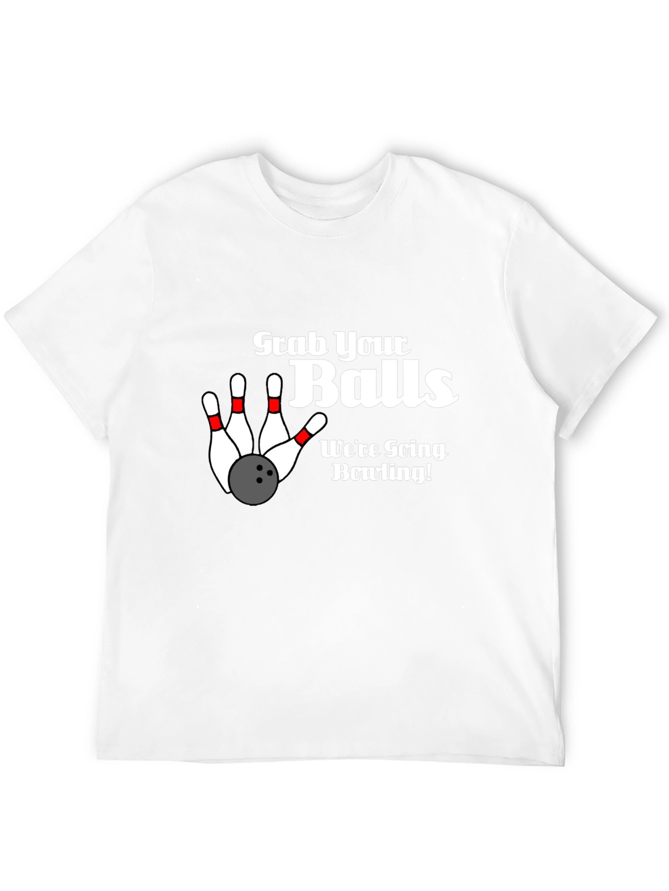 Grab Your Balls Bowling Graphic T-Shirt